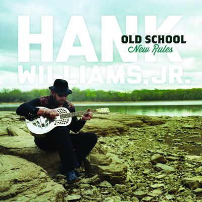 Hank_WIlliams_Jr._Old_School_New_Rules
