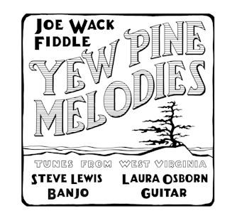 Joe Wack - Yew Pines CD Cover