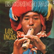 El Condor Pasa|Los Incas - El Condor Pasa