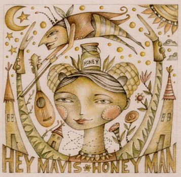 Honey Man - Hey Mavis