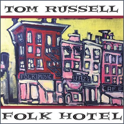 Tom Russell - Folk Hotel CD