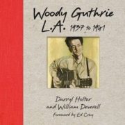 WOODY GUTHRIE L.A.1937-1941