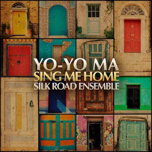 Yo Yo Ma - Sing Me Home
